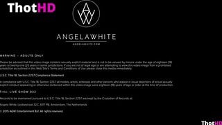Angela White - Live Show 032