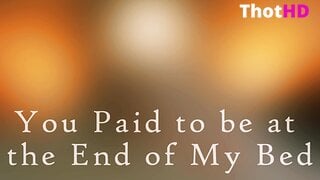 Robin Mae - You Paid To Be Tied To The End Of My Bed